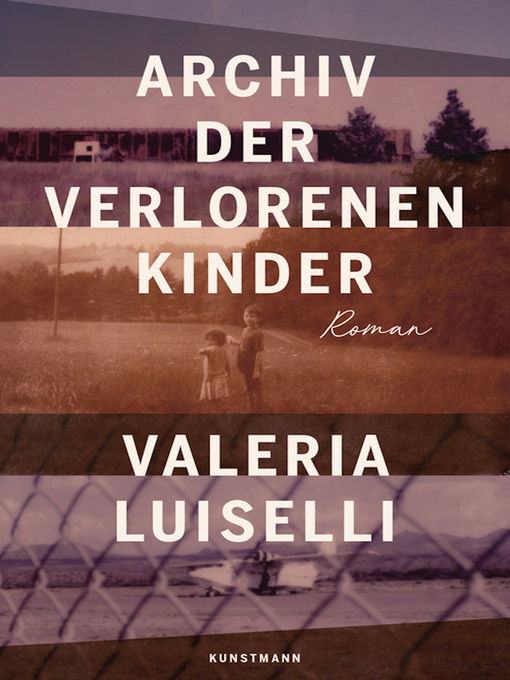 Title details for Archiv der verlorenen Kinder by Valeria Luiselli - Available